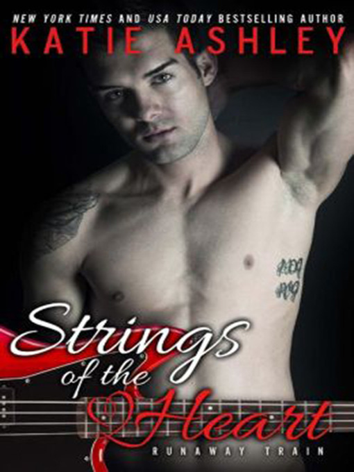Title details for Strings of the Heart by Katie Ashley - Available